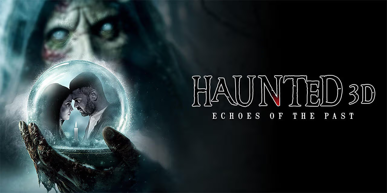Haunted 3D: Ghosts Of The Past