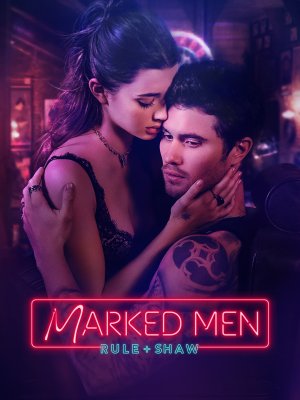 Marked Men: Rule + Shaw